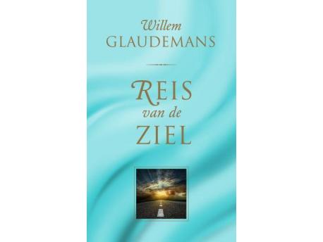 Reis van de ziel Willem Glaudemans